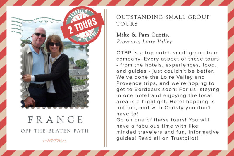 Guests Pam and Mike's review about their Loire Valley tour with France Off the Beaten Path Tours.